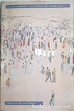 Libros: ELIAS, Canetti.- - Las Voces de Marrakesh. - Foto 1