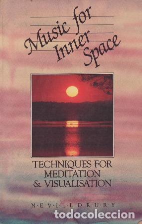 Libros: DRURY, Nevill.- - Music for Inner Space, Techniques for Meditation & Visualisation. - Foto 1