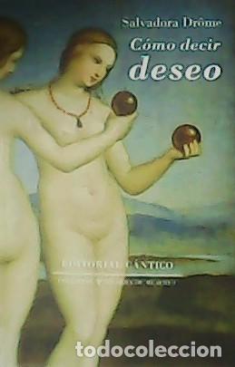 Libros: DR&Ocirc;ME, Salvadora.- - C&oacute;mo decir deseo. - Foto 1
