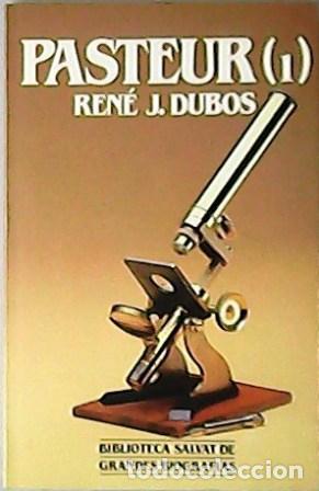 Libros: DUBOS, J. Ren&eacute;.- - Pasteur. Obra completa en 2 tomas. Traducci&oacute;n de Francisco Gerra. - Foto 1