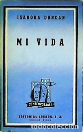 Libros: DUNCAN, Isadora.- - Mi vida. Traducci&oacute;n de Luis Calvo. - Foto 1