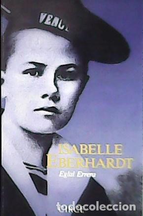Libros: ERRERA, Eglal.- - Isabelle Eberhardt. Cartas y diarios. - Foto 1