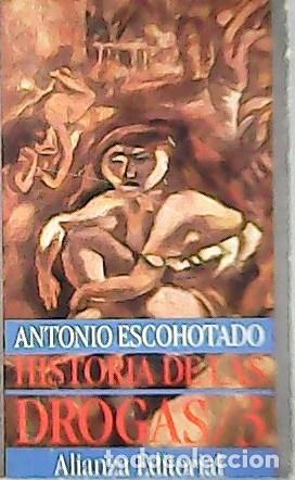 Libros: ESCOHOTADO, Antonio.- - Historia de las drogas/ 3. - Foto 1