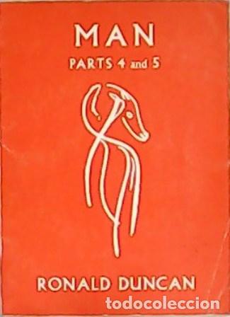 Libros: DUNCAN, Ronald.- - Man: Parts 4 and 5. - Foto 1