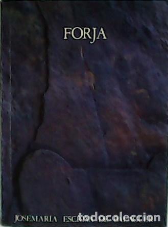 Libros: ESCRIV&Aacute; DE BALAGUER, Jos&eacute; M&ordf;.- - Forja. - Foto 1
