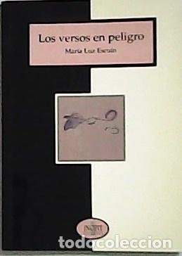 Libros: ESCU&Iacute;N, Mar&iacute;a Luz.- - Los versos en peligro. - Foto 1
