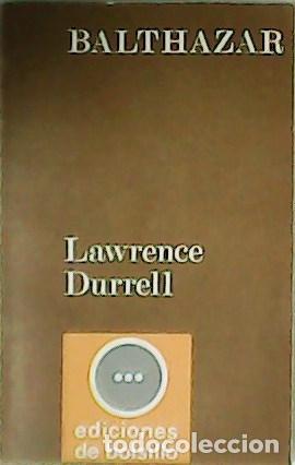 Libros: DURRELL, Lawrence.- - Balthazar. El cuarteto de Alejandr&iacute;a. - Foto 1