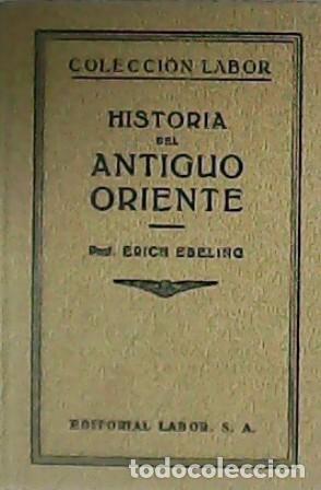 Libros: EBELING, Erich.- - Historia del Antiguo Oriente. - Foto 1