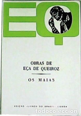 Libros: E&Ccedil;A DE QUEIROZ, Jos&eacute; Mar&iacute;a.- - Os maias. - Foto 1