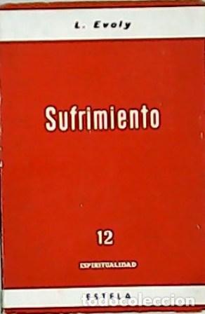 Libros: EVELY, Louis.- - Sufrimiento. - Foto 1