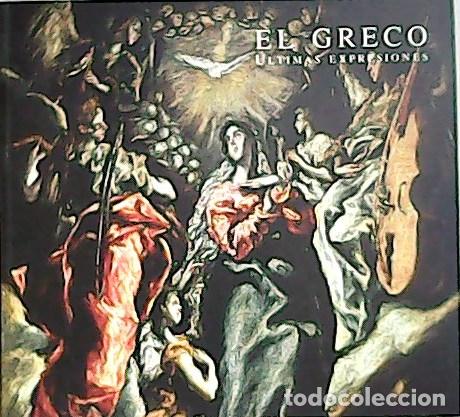 Libros: EL GRECO.- - &Uacute;ltimas expresiones. - Foto 1