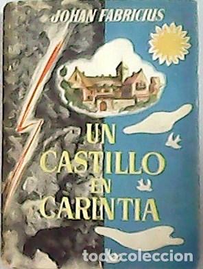 Libros: FABRICIUS, Johan.- - Un castillo en Carintia. - Foto 1