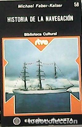 Libros: FABER-KAISER, Michael.- - Historia de la navegaci&oacute;n. - Foto 1