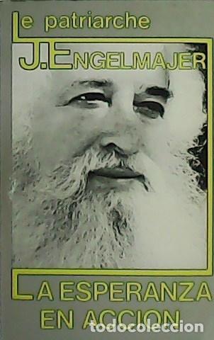 Libros: ENGELMAJER, Lucien J.- - La esperanza en acci&oacute;n. - Foto 1