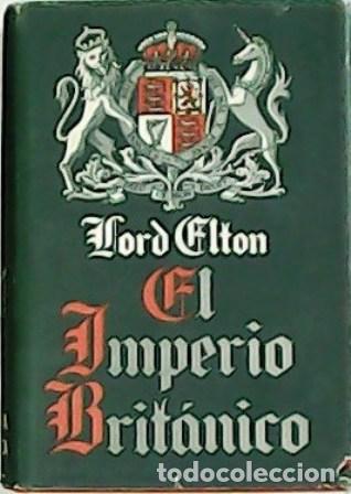 Libros: ELTON, Lord.- - El Imperio Brit&aacute;nico. - Foto 1
