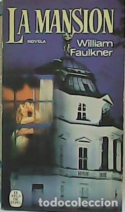 Libros: FAULKNER, William.- - La mansi&oacute;n. Novela. - Foto 1