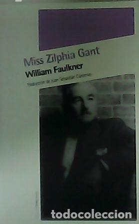 Libros: FAULKNER, William.- - Miss Zilphia Gant. - Foto 1