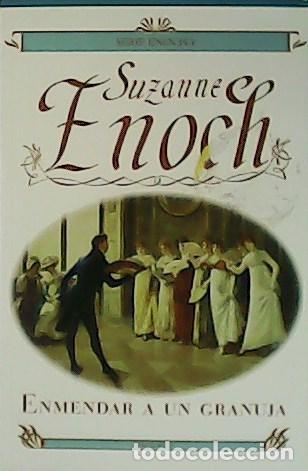 Libros: ENOCH, Suzanne.- - Enmendar a un granuja. - Foto 1