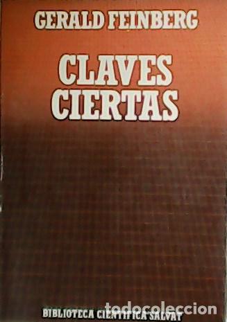 Libros: FEINBERG, Gerald.- - Claves ciertas. - Foto 1