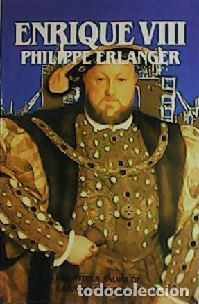 Libros: ERLANGER, Philippe.- - Enrique VIII. - Foto 1