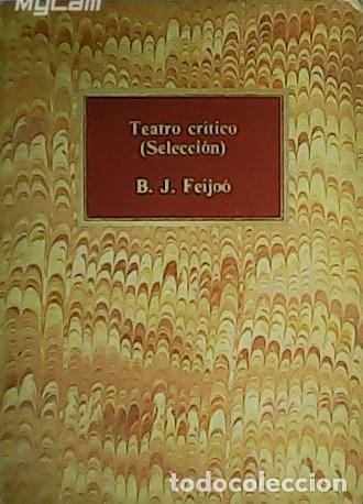 Libros: FEIJOO, Benito Jer&oacute;nimo .- - Teatro cr&iacute;tico (selecci&oacute;n). - Foto 1