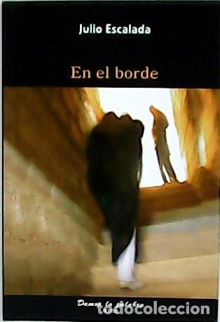 Libros: ESCALADA, Julio.- - En el borde. - Foto 1