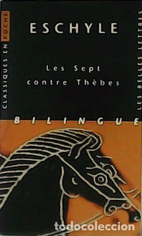 Libros: ESCHYLE. - Les Sept contre Th&egrave;bes. Biling&uuml;e. - Foto 1
