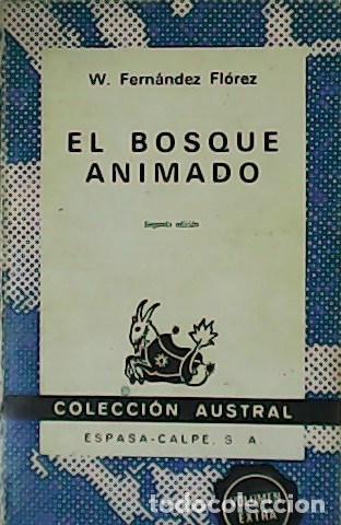 Libros: FERN&Aacute;NDEZ FL&Oacute;REZ, W.- - El bosque animado. - Foto 1