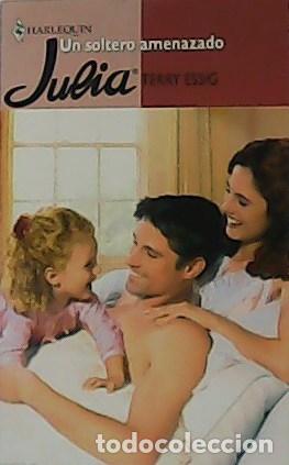Libros: ESSIC, Terry.- - Un soltero amenazado. Novela. - Foto 1