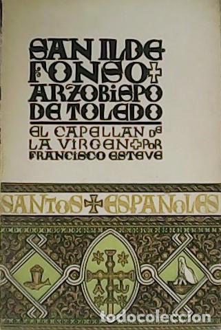 Libros: ESTEVE BARRA Francisco.- - San Ildefonso de Toledo. - Foto 1