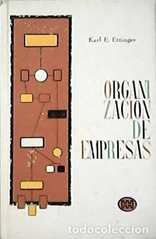 Libros: ETTINGER, Karl E.- - Organizaci&oacute;n de Empresas. - Foto 1
