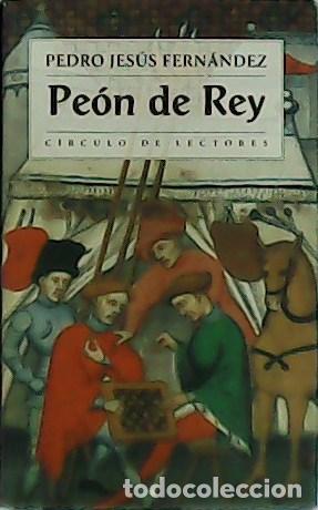Libros: FERN&Aacute;NDEZ, Pedro Jes&uacute;s.- - Pe&oacute;n de Rey. - Foto 1