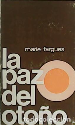 Libros: FARGUES, Marie.- - La paz del oto&ntilde;o. - Foto 1