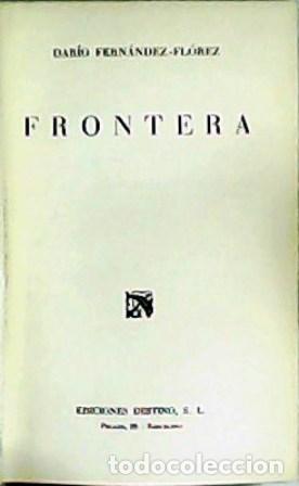 Libros: FERN&Aacute;NDEZ-FL&Oacute;REZ, Dar&iacute;o.- - Frontera. - Foto 1