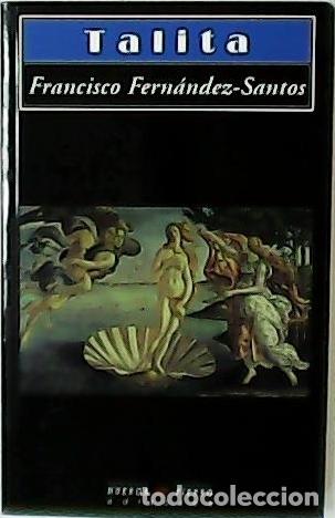 Libros: FERN&Aacute;NDEZ-SANTOS, Francisco.- - Talita. - Foto 1