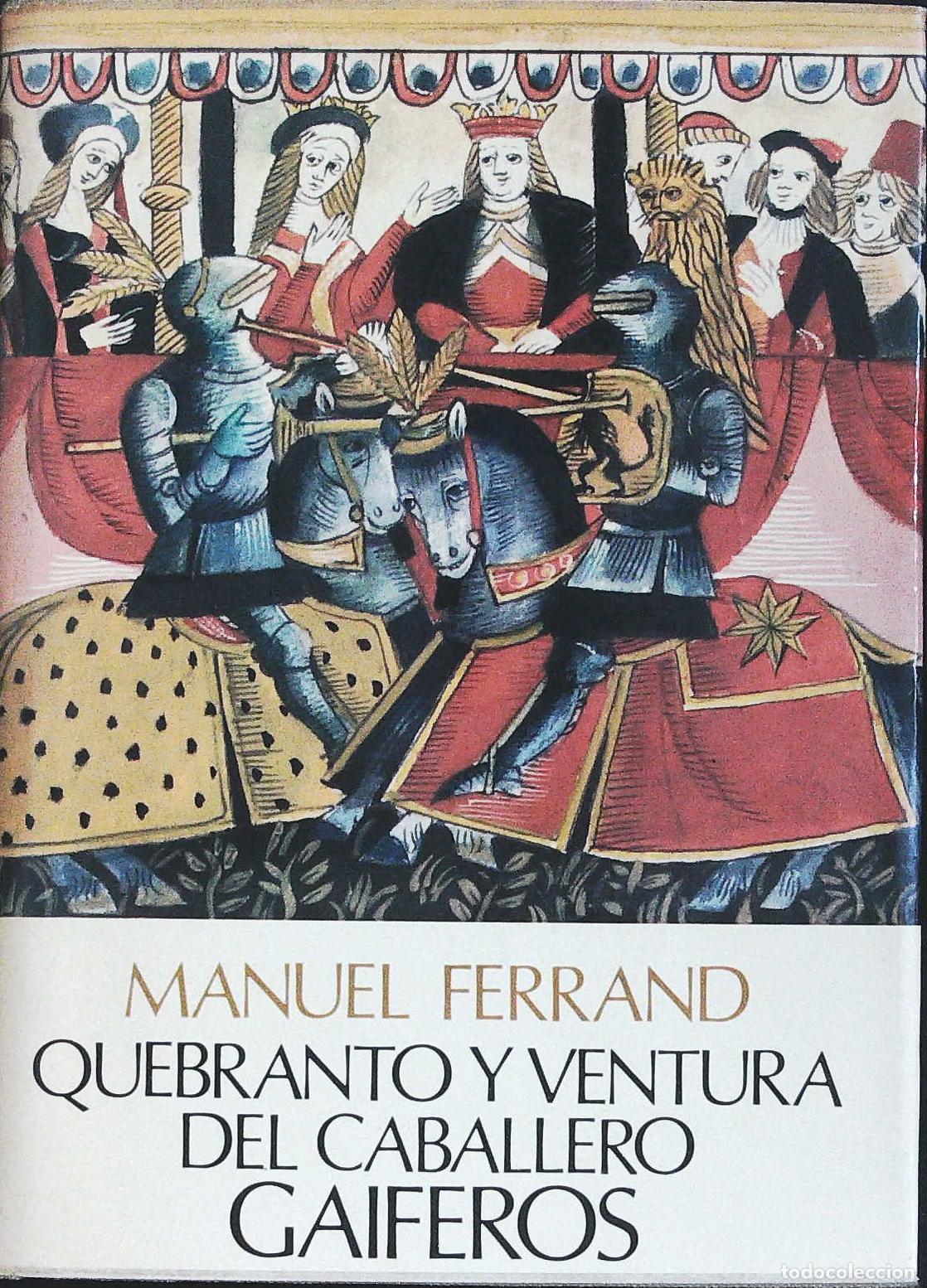 Libros: FERRAND, Manuel.- - Quebranto y ventura del caballero Gaiferos. - Foto 1
