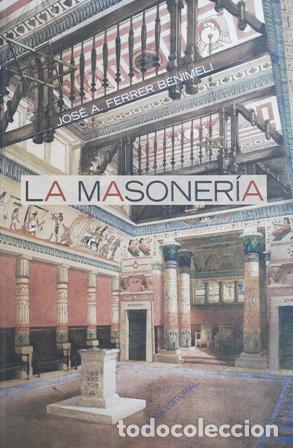 Libros: FERRER BENIMELI, Jos&eacute; Antonio.- - La masoner&iacute;a. - Foto 1