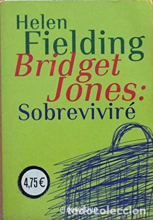 Libros: FIELDING, Helen.- - Bridget Jones: sobrevivir&eacute;. - Foto 1