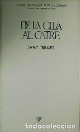 Libros: FIGUERO, Javier.- - De la Olla al Catre. - Foto 1