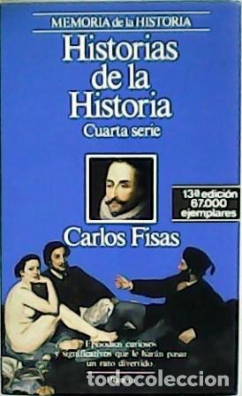 Libros: FISAS, Carlos.- - Historias de la Historia. Cuarta serie. - Foto 1
