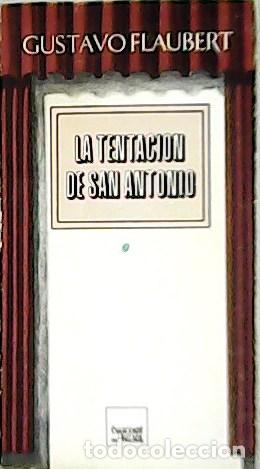 Libros: FLAUBERT, Gustave.- - La Tentaci&oacute;n De San Antonio. - Foto 1
