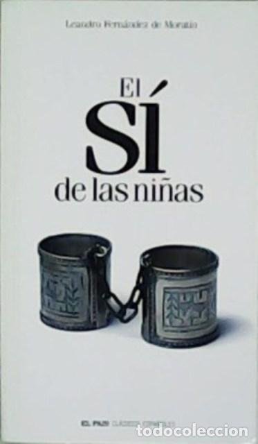 Libros: FERN&Aacute;NDEZ DE MORAT&Iacute;N, Leandro.- - El s&iacute; de las ni&ntilde;as. - Foto 1