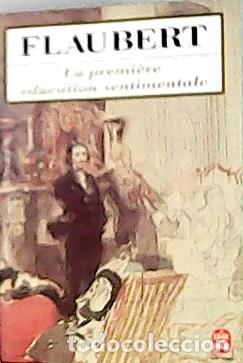 Libros: FLAUBERT.- - La premi&egrave;re &eacute;ducation sentimentale. - Foto 1