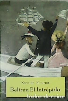 Libros: FLEURIOT, Zenaide.- - Beltr&aacute;n El intr&eacute;pido. Ilustraciones de P. Ram&iacute;rez. - Foto 1