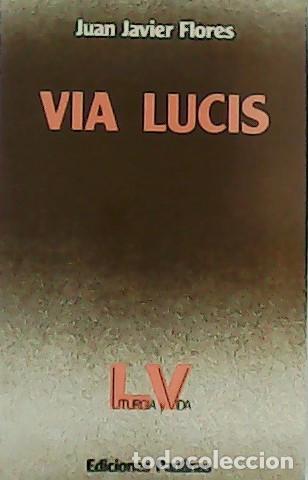 Libros: FLORES, Juan Javier.- - Via Lucis. - Foto 1