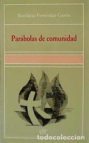 Libros: FERN&Aacute;NDEZ GARC&Iacute;A, Bonifacio.- - Par&aacute;bolas de comunidad. - Foto 1
