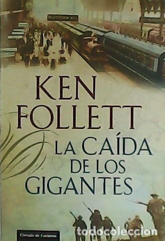 Libros: FOLLETT, Ken.- - La ca&iacute;da de los Gigantes. - Foto 1