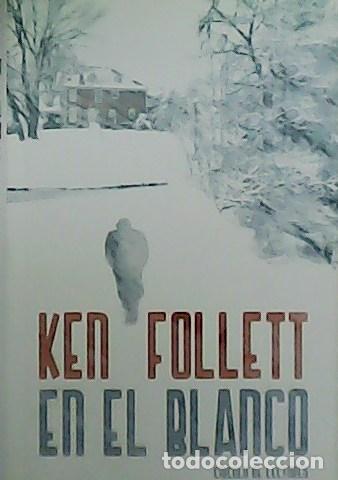 Libros: FOLLETT, Ken.- - En el blanco. - Foto 1