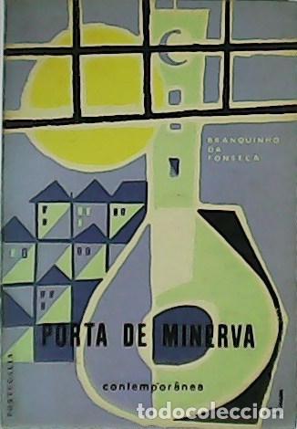 Libros: FONSECA, Branquinho.- - Porta de Minerva. - Foto 1