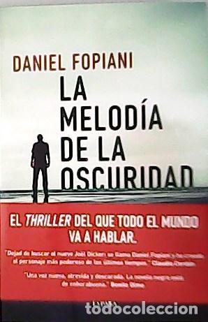 Libros: FOPIANI, Daniel.- - La melod&iacute;a de la oscuridad. - Foto 1